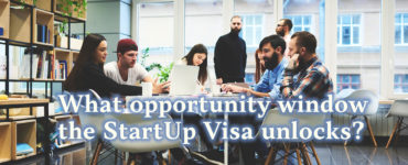 What opportunity window the StartUp Visa unlocks?