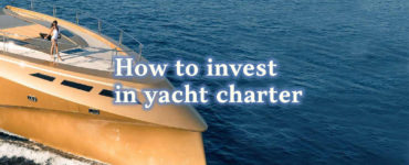 How to invest in yacht charter