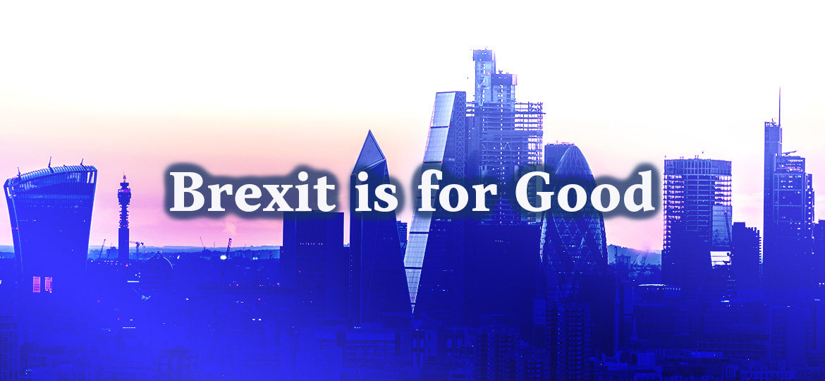 Brexit is for good