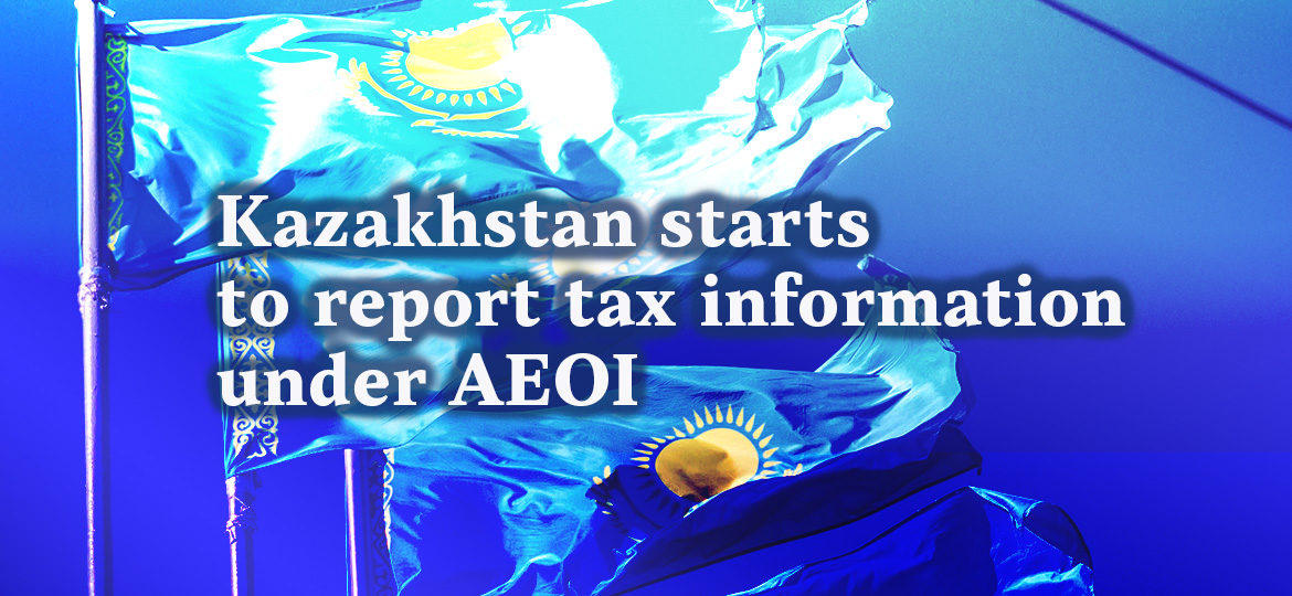Kazakhstan starts to report tax information under AEOI