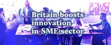 Britain boosts innovation in SME sector