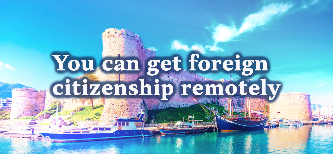 You can get foreign citizenship remotely