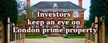 Investors keep an eye on London prime property
