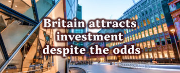 Britain attracts investment despite the odds