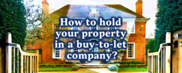 How to hold your property in a buy-to-let company?