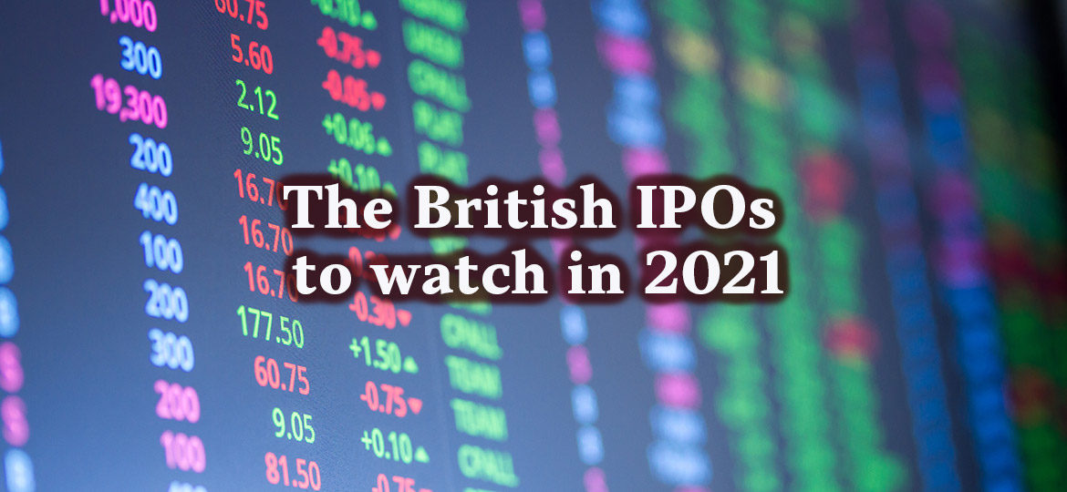 The British IPOs to watch in 2021