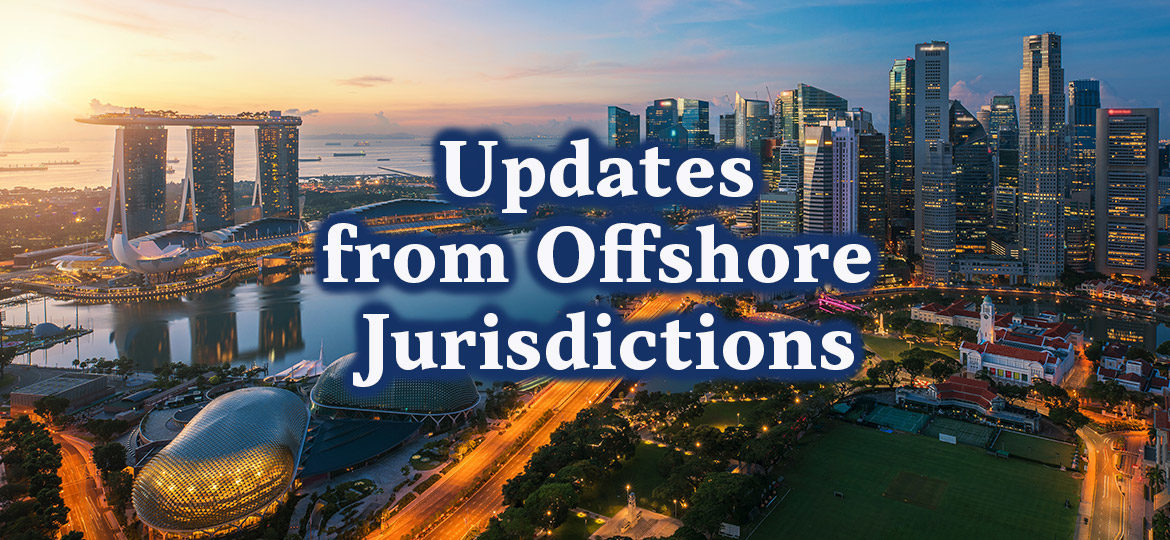 Updates from Offshore Jurisdictions