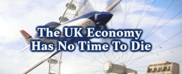 The UK Economy Has No Time To Die