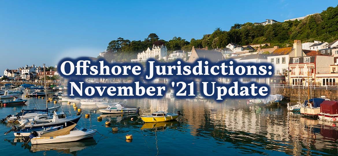 Offshore Jurisdictions: November ’21 Update
