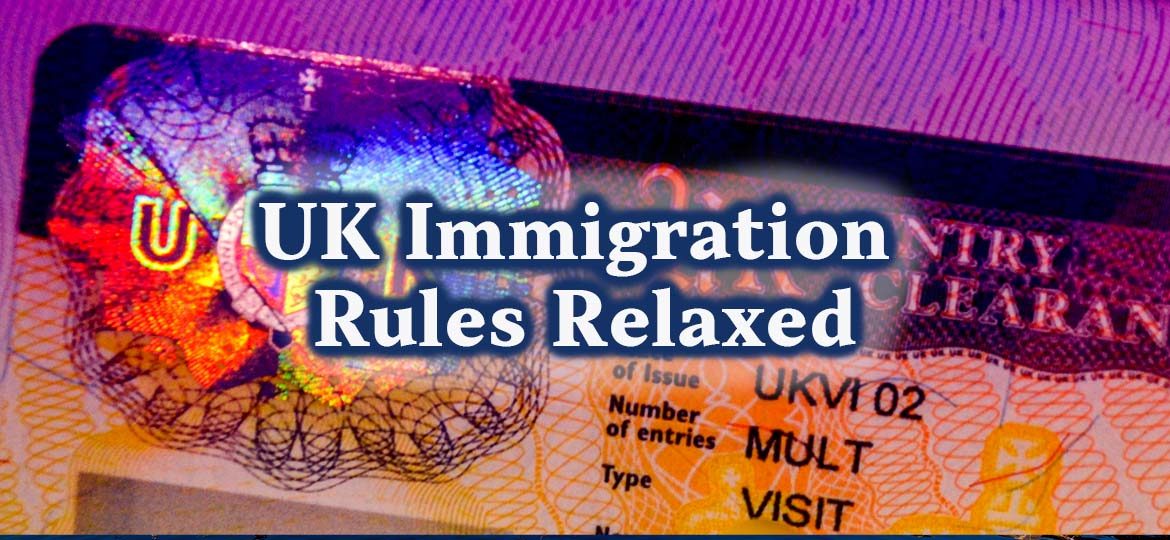 UK Immigration Rules Relaxed